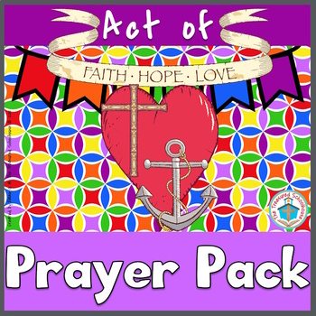 Preview of Act of Faith, Act of Hope, and Act of Love Prayer Packs
