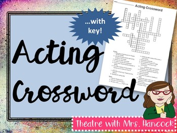 Acting Crossword by Theatre with Mrs Hancock Teachers Pay Teachers