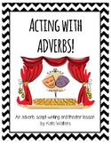 Acting With Adverbs