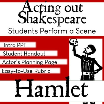 Preview of Acting out Shakespeare: Hamlet (Small Group Project)