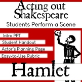 Acting out Shakespeare: Hamlet (Small Group Project)