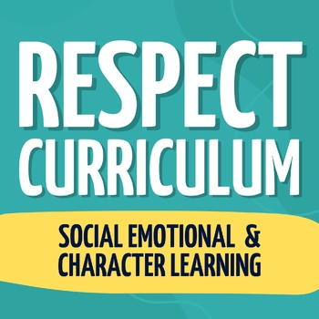 Preview of Respect & Character Education: Social & Emotional Lessons & Activities