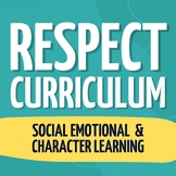 Respect & Character Education: Social & Emotional Lessons 