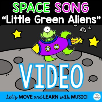 Preview of Action Song "Little Green Aliens" Literacy, Movement, Music