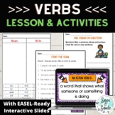 Verbs Lesson with Worksheets, Word Sort, and EASEL Interac