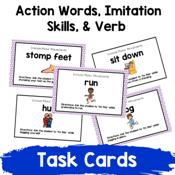 Action Words, Imitation Skills, & Verb Task Cards for Students with Autism