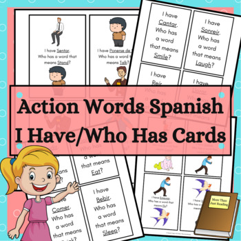 Preview of Action Words Spanish Vocabulary I Have Who Has Cards