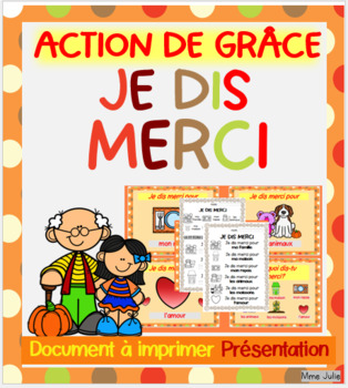 Preview of Action de grâce - Je dis merci - French Literacy Book And Activities