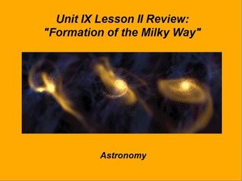 Preview of ActivInspire Unit IX Lesson II Review "Formation of the Milky Way"