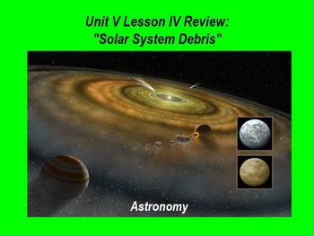 Preview of ActivInspire Unit V Lesson IV Review "Solar System Debris"