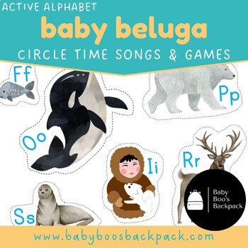 Preview of Active Alphabet: Baby Beluga Songs & Games | Baby Beluga Circle Time Activities