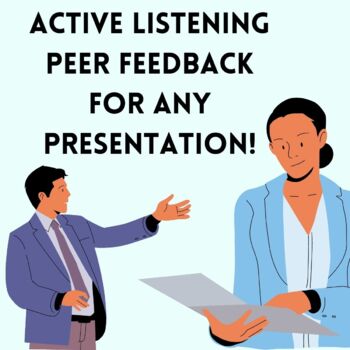 Preview of Active Listening Presentation Peer Feedback (Use for ANY Presentation/Speech!)