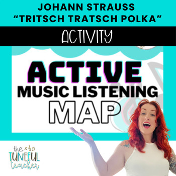 Preview of Active Music Listening Map: Strauss "Tritsch Tratsch Polka" Digital & Printable