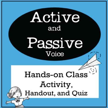 Passive Voice and Active Voice Hands-on Class Activity