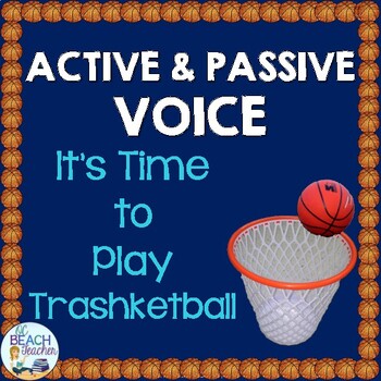 Preview of Active and Passive Voice Trashketball Game - Grammar Activity