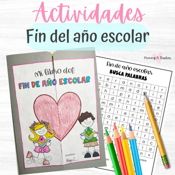 Preview of Actividades para el fin del año escolar - Spanish End of School Year Activities