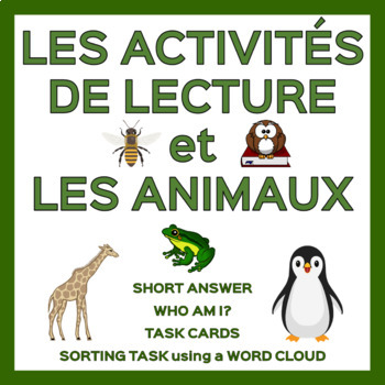 Preview of Activités de lecture sur les animaux (French Animals Reading Activities)