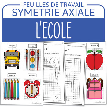 Preview of Activité de Rentrée Scolaire Symétrie L'école French Back to School Symmetry