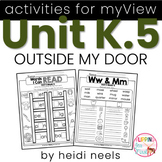 Activities Aligned to MYVIEW LITERACY UNIT 5-Kindergarten