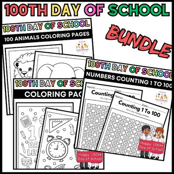 Preview of Activities BUNDLE Coloring Pages & Counting 1 To 100 |100th Day Of School