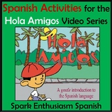 Activities for Hola Amigos Video Series in Spanish / Activ