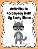 Activities for Wolf! by Becky Bloom Wonders Unit 1 Week 1