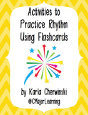 Activities to Practice Rhythm Using Flashcards Set