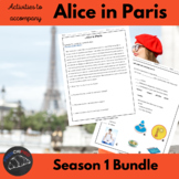 Activities to accompany Alice in Paris Season 1 bundle