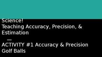 Preview of Activity Accuracy & Precision With Golf Balls PPT