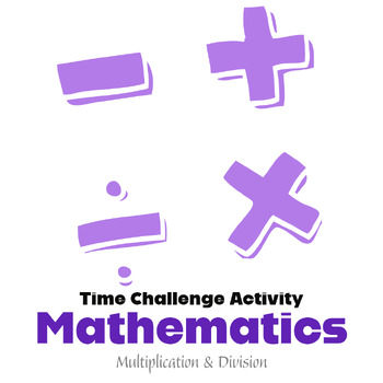 Preview of Activity: Maths Time Challenge - Multiplication & Division