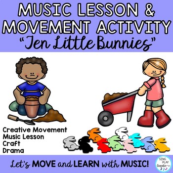 Preview of Music Lesson: "Ten Little Bunnies" Ostinato, Rhythm, Improvise, Movement
