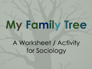 Preview of Activity for Sociology - Family Tree Worksheet