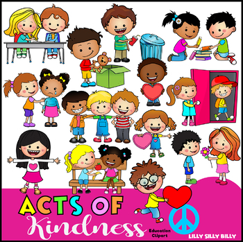 Preview of Acts of Kindness - Clipart in BLACK & WHITE/ full color. {Lilly Silly Billy}