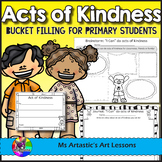 Acts of Kindness and Bucket Filling Activities and Workshe