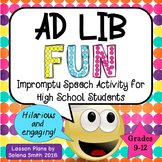 Impromptu Speeches - Ad Lib High School Fun
