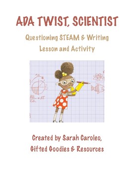 Preview of Ada Twist, Scientist Questioning STEAM & Writing Lesson and Activity