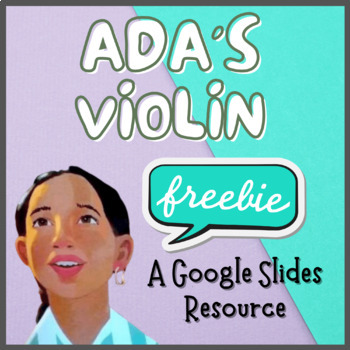 Preview of Ada's Violin - Google Slides FREEBIE for Elementary Music!