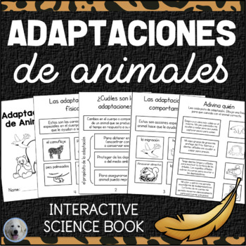 Preview of Adaptaciones de Animales - Animal Adaptations - Interactive Science Book SPANISH