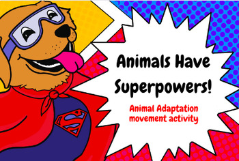 Preview of Adaptation Movement Slides! Animals Have Superpowers!