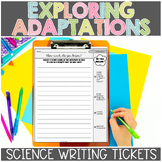 Adaptations Science Exit Tickets or Science Writing Prompts