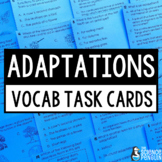 Adaptations Vocabulary Task Cards | Structures & Functions