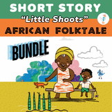 Adapted African Story 'Little Shoots' & Comprehension BUND