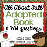Adapted Book "All About Fall" with WH Questions