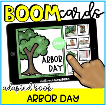Preview of Adapted Book: Arbor Day BOOM CARDS {distance learning}