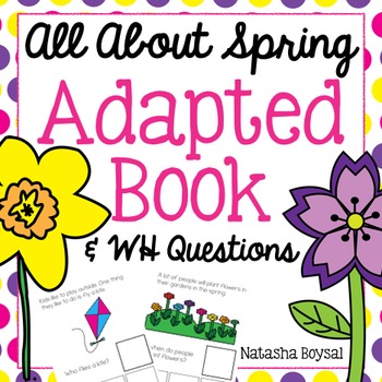 Preview of Adapted Book "All About Spring" with WH Questions
