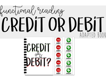 Preview of Adapted Book - Debit or Credit? Life skills, Functional Reading