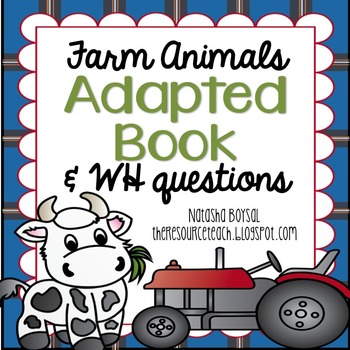 Preview of Adapted Book "Farm Animals" with WH Questions (for special education)