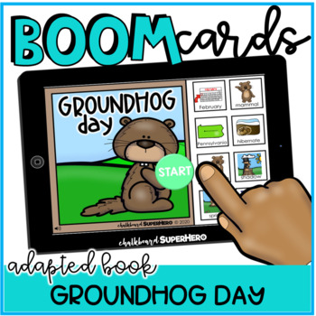 Preview of Adapted Book: Groundhog Day BOOM CARDS {distance learning}