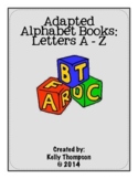 Adapted Book - Letters A-Z Bundle {COMPLETE SET}