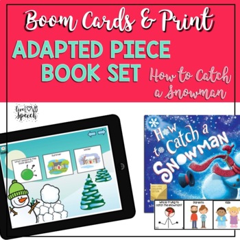 Preview of Adapted Book Piece Set | How to Catch a Snowman | BOOM Cards™ & Print